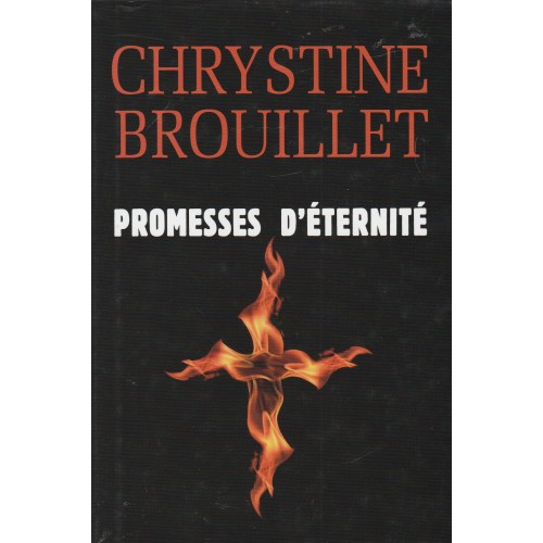Promesses d'éternité   Chrystine Brouillet (L.P)